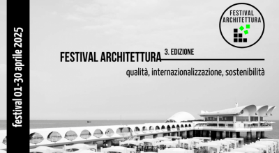 Avviso Pubblico Festival Architettura III Edizione 2024-2025 – Direzione Generale Creatività Contemporanea (DGCC) del Ministero della Cultura