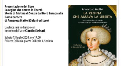 Annarosa Mattei presenta “La regina che amava la libertà” a Spoleto – 13 luglio 2024 Palazzo Collicola