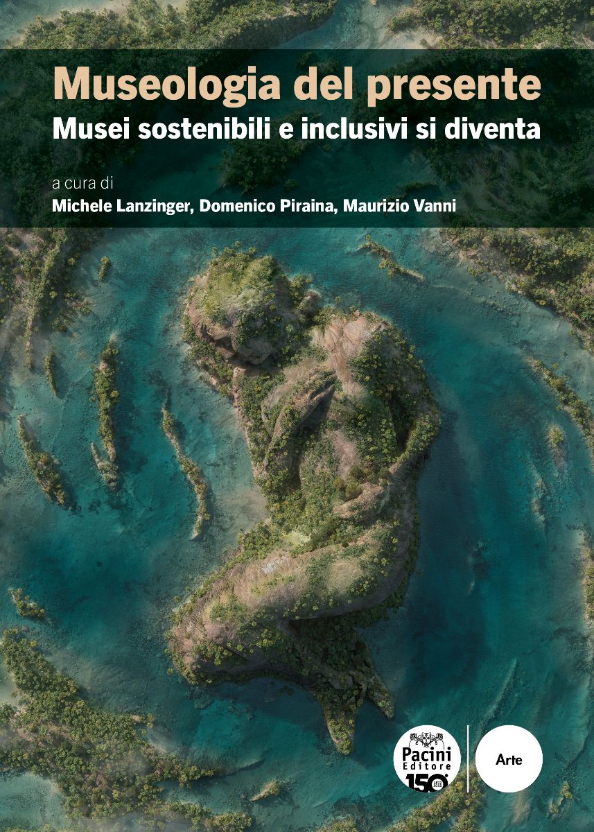 Presentazione del volume Museologia del presente. Musei sostenibili e inclusivi si diventa