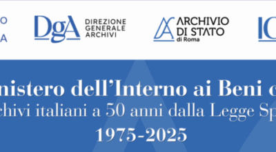Dal Ministero dell’Interno ai Beni culturali. Gli archivi italiani a 50 anni dalla Legge Spadolini (1975-2025) – 11 giugno Roma